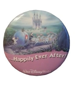 Disney Souvenir Button - Happily Ever After - Cinderella